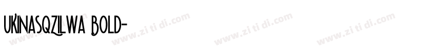 UKINasqZilwa Bold字体转换